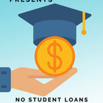 NO STUDENT LOAN STAGE 1: The Practical Game Plan (NO RIBA)